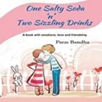 One Salty Soda 'n' Two Sizzling Drinks By. Paras Bandha 
