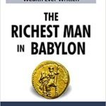 The Richest Man in Babylon By. George S. Calson
