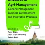 Advances in Agri-Management: General Management Business Development and Innovative Practices