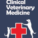 Clinical Veterinary Medicine: Practical Manual Series Vol 03