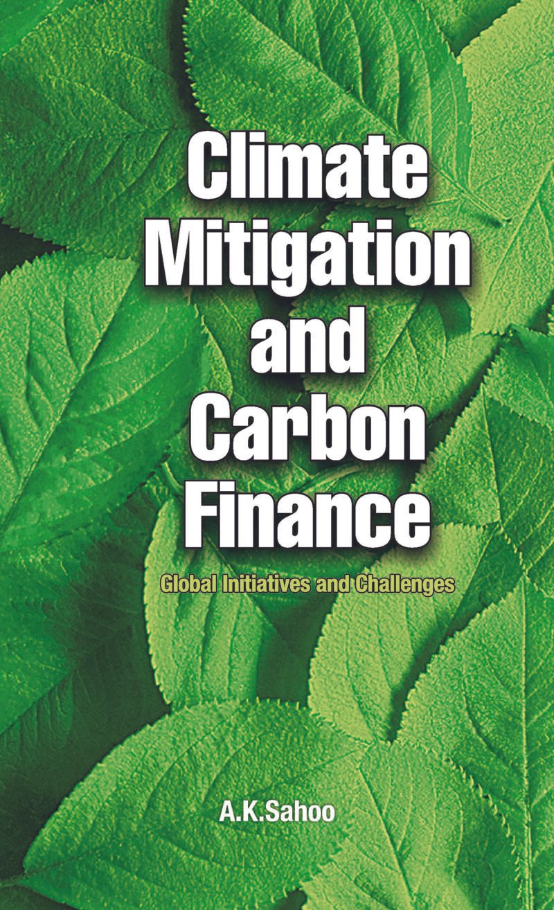 Climate Mitigation and Carbon Finance: Global Initiatives &  Challenges