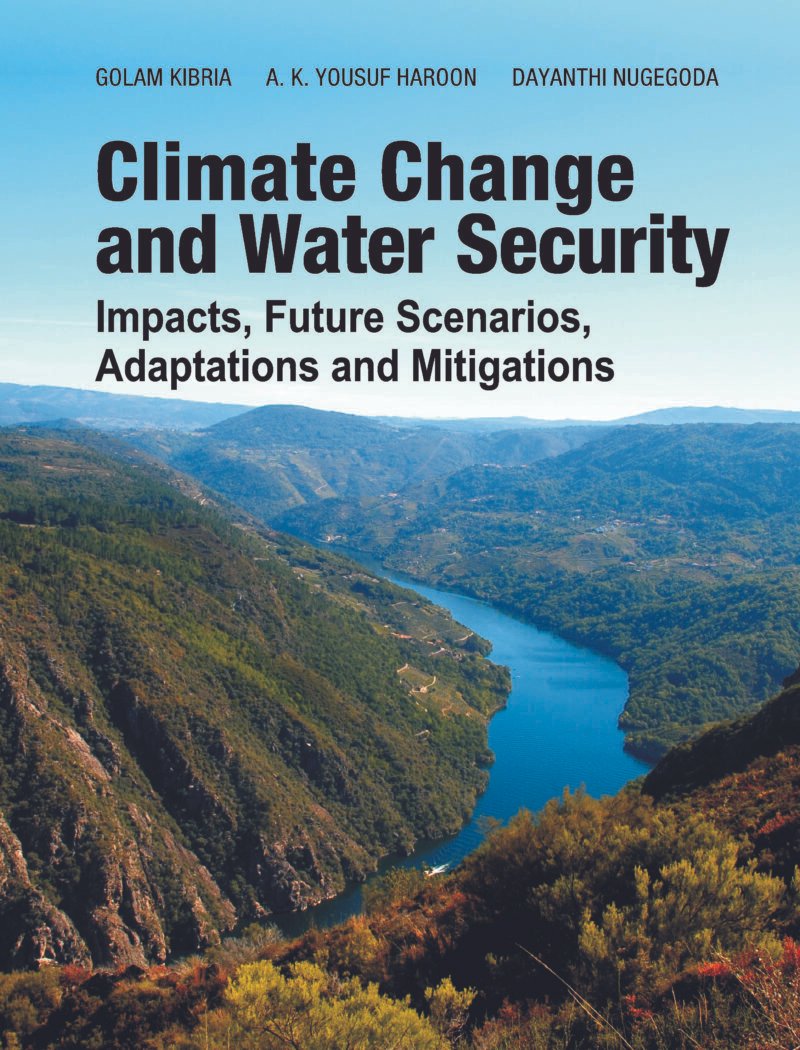 Climate Change and Water Security: Impacts,Future Scenarios,Adaptations and Mitigations