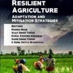 Climate Resilient Agriculture: Adaptation and Mitigation Strategies