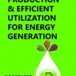 Biomass Production and Efficient Utilization for Energy Generation