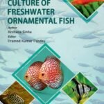 Breeding and Culture of Freshwater Ornamental Fish