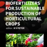 Biofertilizers for Sustainable Production of Horticultural Crops