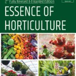 Essence of Horticulture: For ICAR Exams,AIEEA-PG,JRF,SRF, NET,SET,SAU'S,UPSC and Allied Agricultural Examinations: 2nd Revised and Enlarged Edition