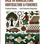 IKS in Agriculture, Horticulture and Fisheries