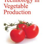 Modern Technology in Vegetable Production