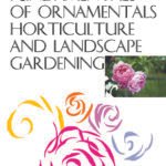 Fundamentals of Ornamental Horticulture and Landscape Gardening