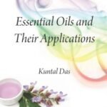 Essential Oils and Their Applications