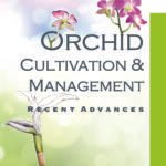 Orchid: Cultivation and Management