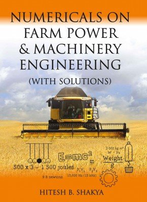 Numericals on Farm Power and Machinery Engineering (With Solutions)