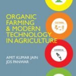 Organic Farming and Modern Technology in Agriculture