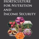 Horticulture for Nutrition and Income Security