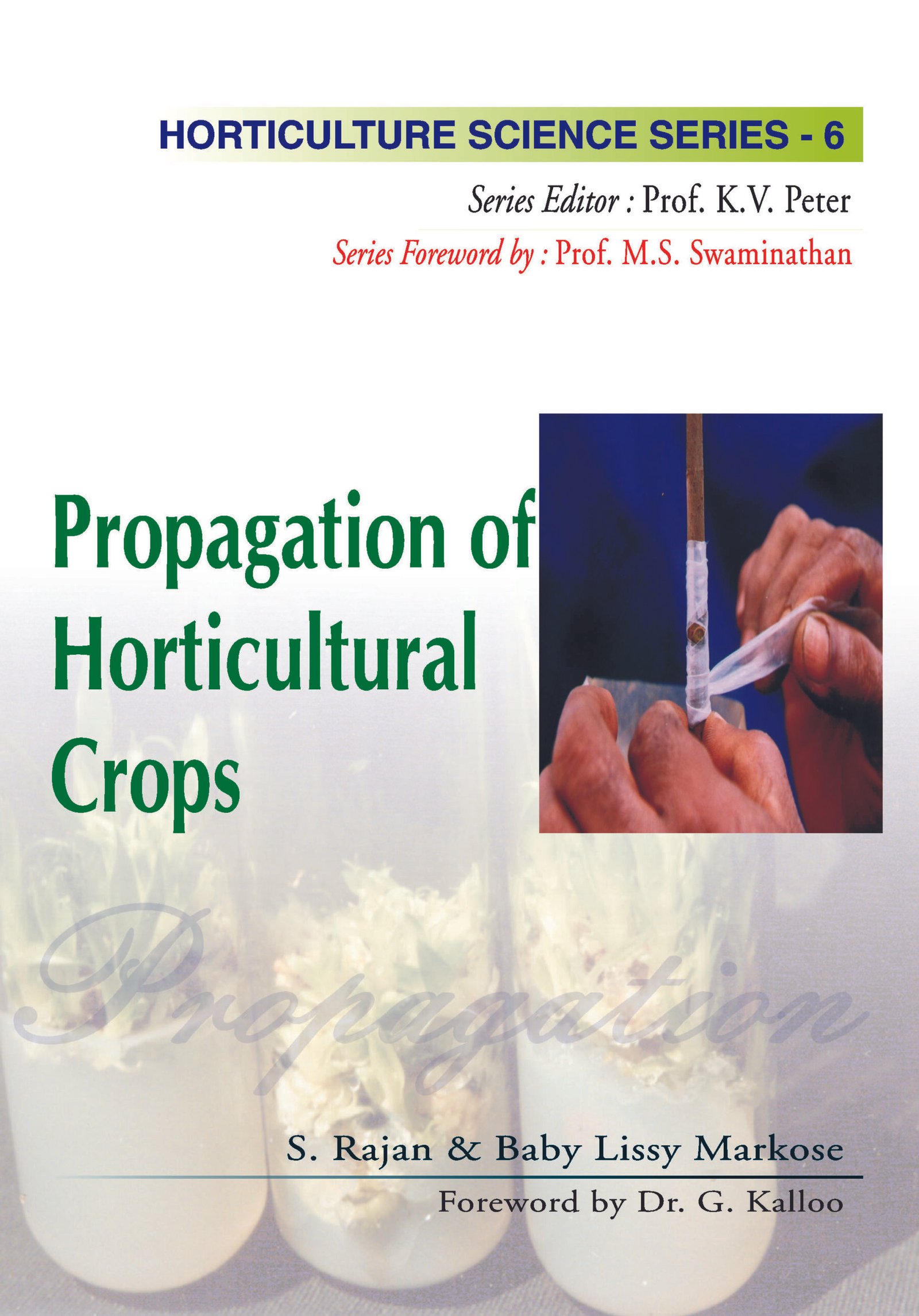 Propagation of Horticultural Crops