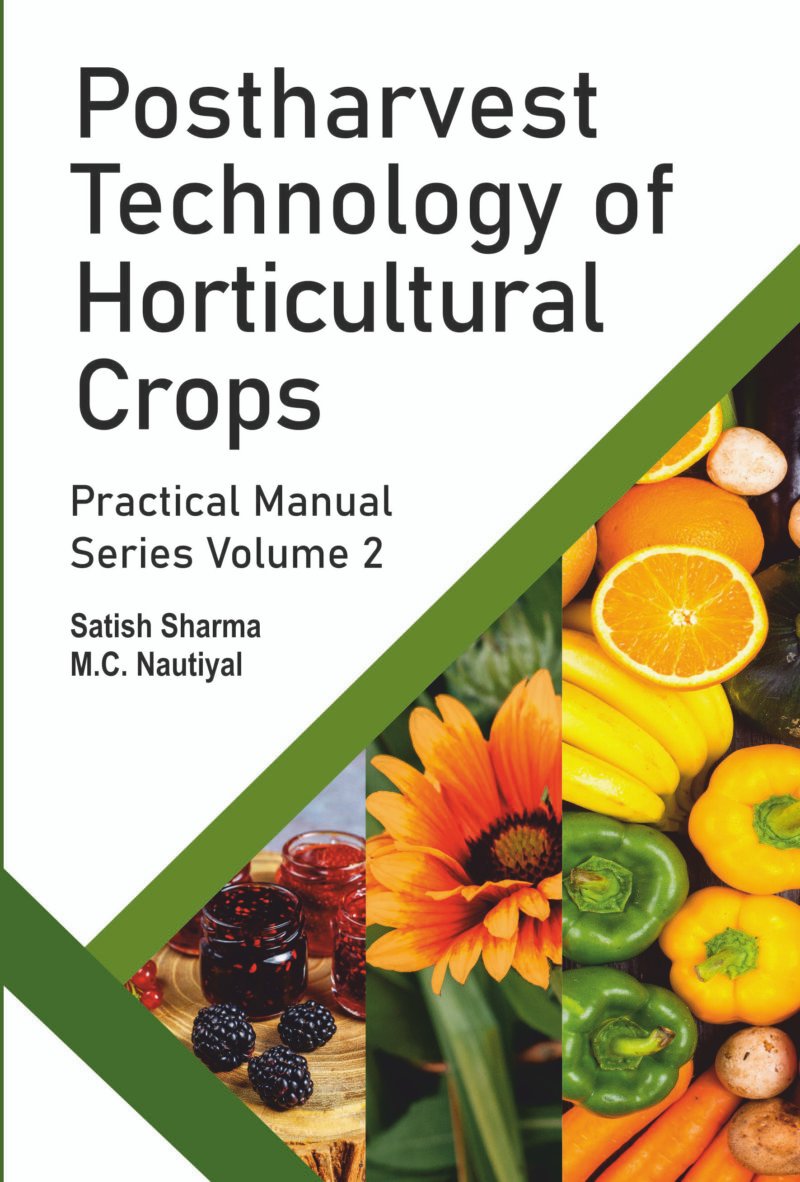 Postharvest Technology of Horticultural Crops: Practical Manual Series Vol 02