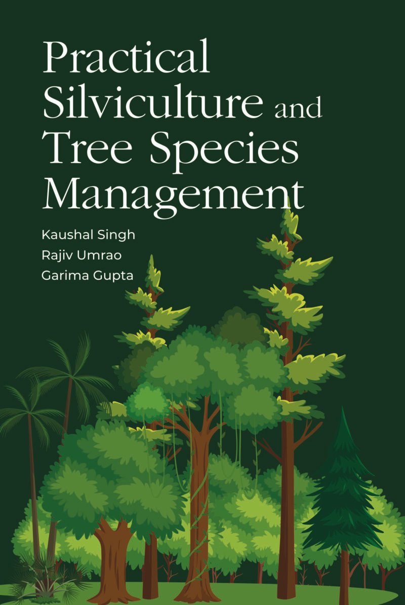 Practical Silviculture and Trees Species Management