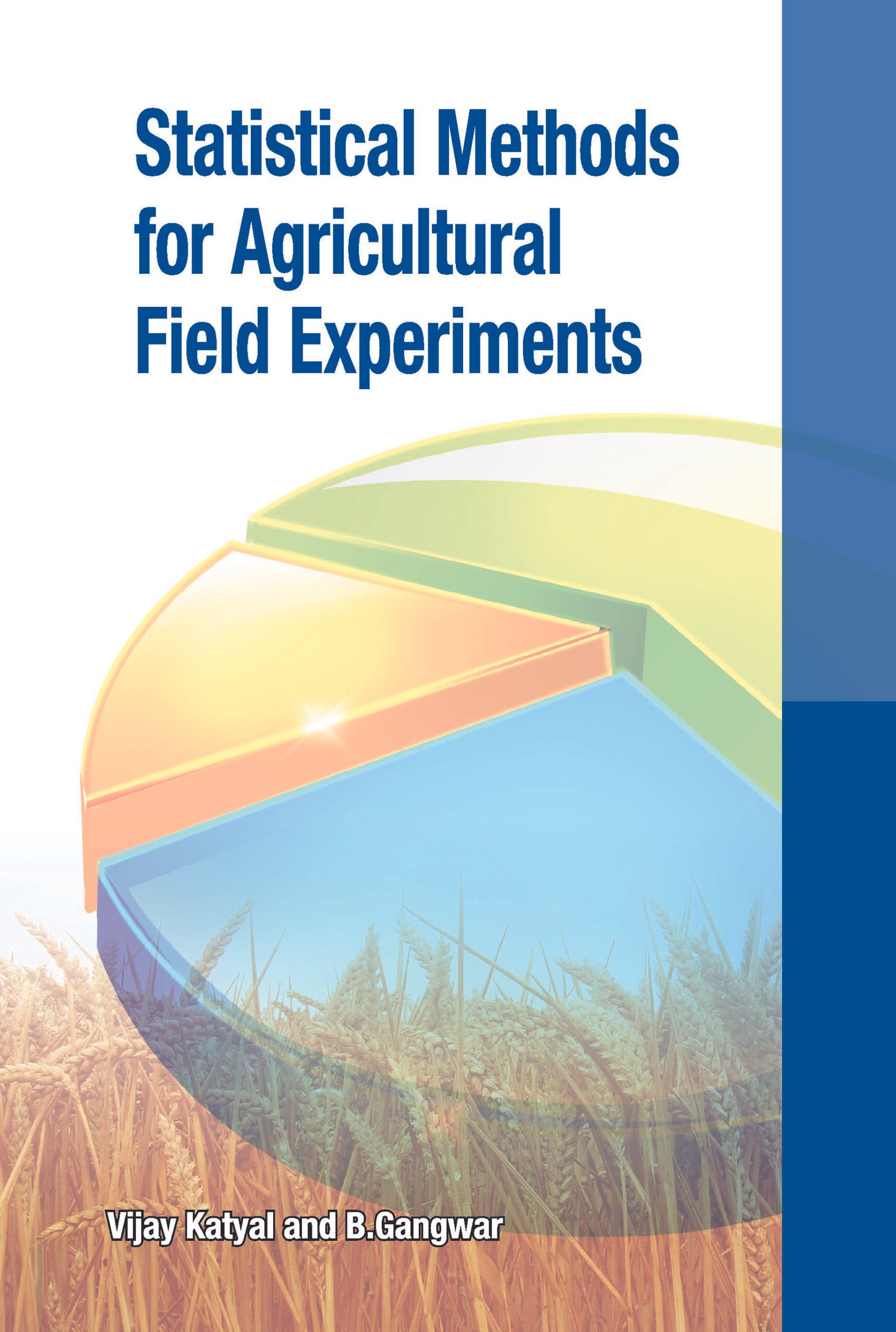 Statistical Methods for Agricultural Field Experiments