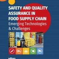 Safety and Quality Assurance in Food Supply Chain: Emerging Technologies and Challenges)