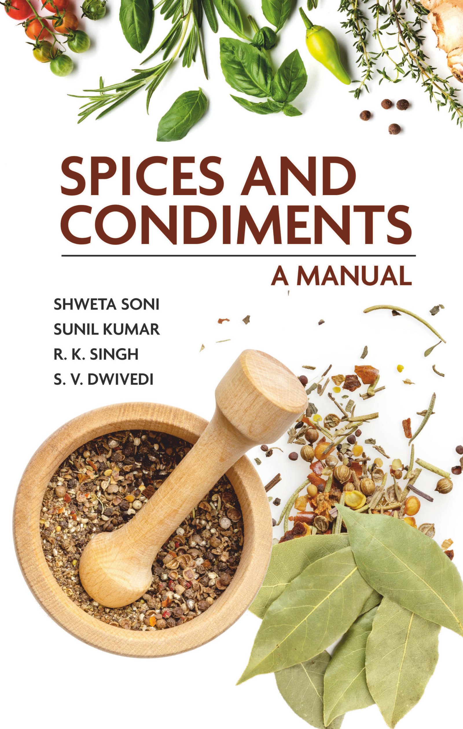 Spices and Condiments: A Manual