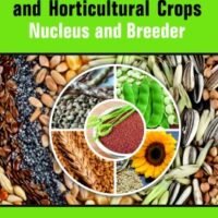 Seed Production in Field and Horticulture Crops : Nucleus And Breeder