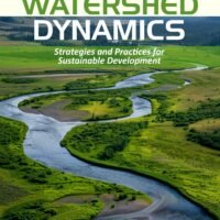 Watershed Dynamics: Strategies and Practices for Sustainable Development