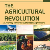 The Agricultural Revolution: A Journey Towards Sustainable Agriculture
