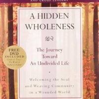 A HIDDEN WHOLENESS (WITH FREE DVD INSIDE