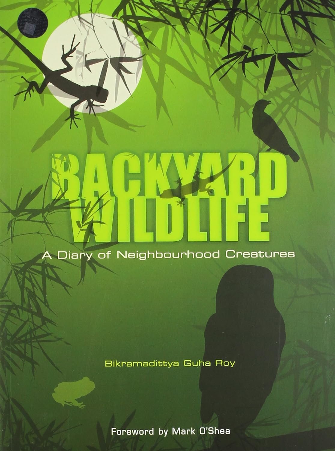 BACKYARD WILDLIFE BY BIKRAMADITYA GUHA