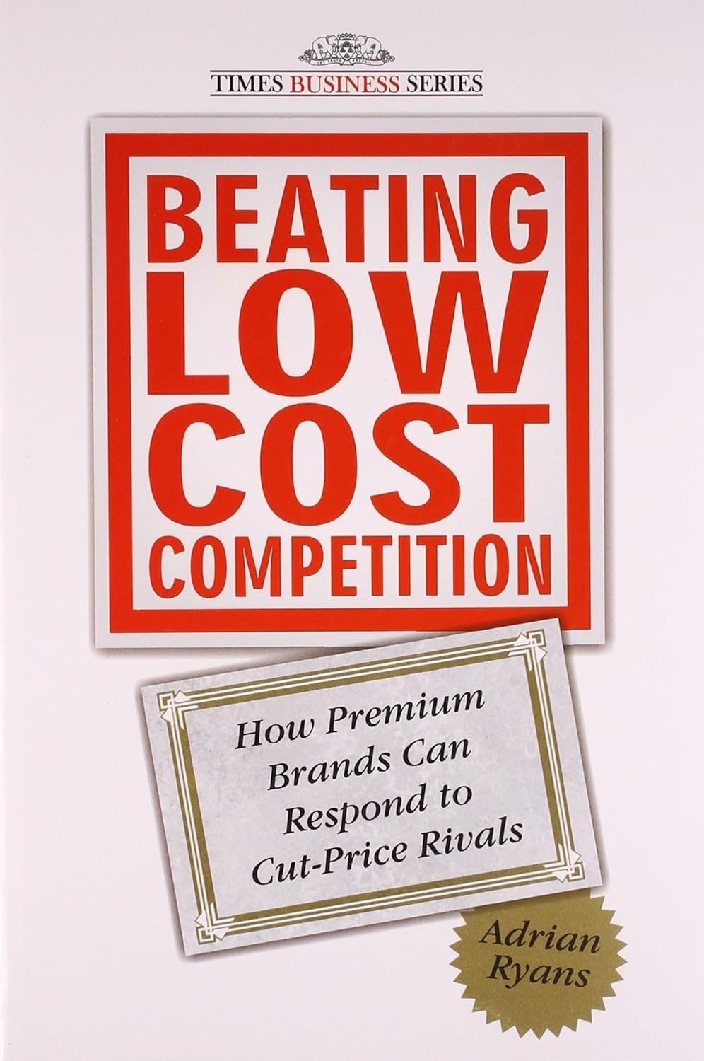 BEATING LOW COST COMPETITION