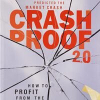 CRASH PROOF 2.0 : How to Profit from the Economic Collapse
