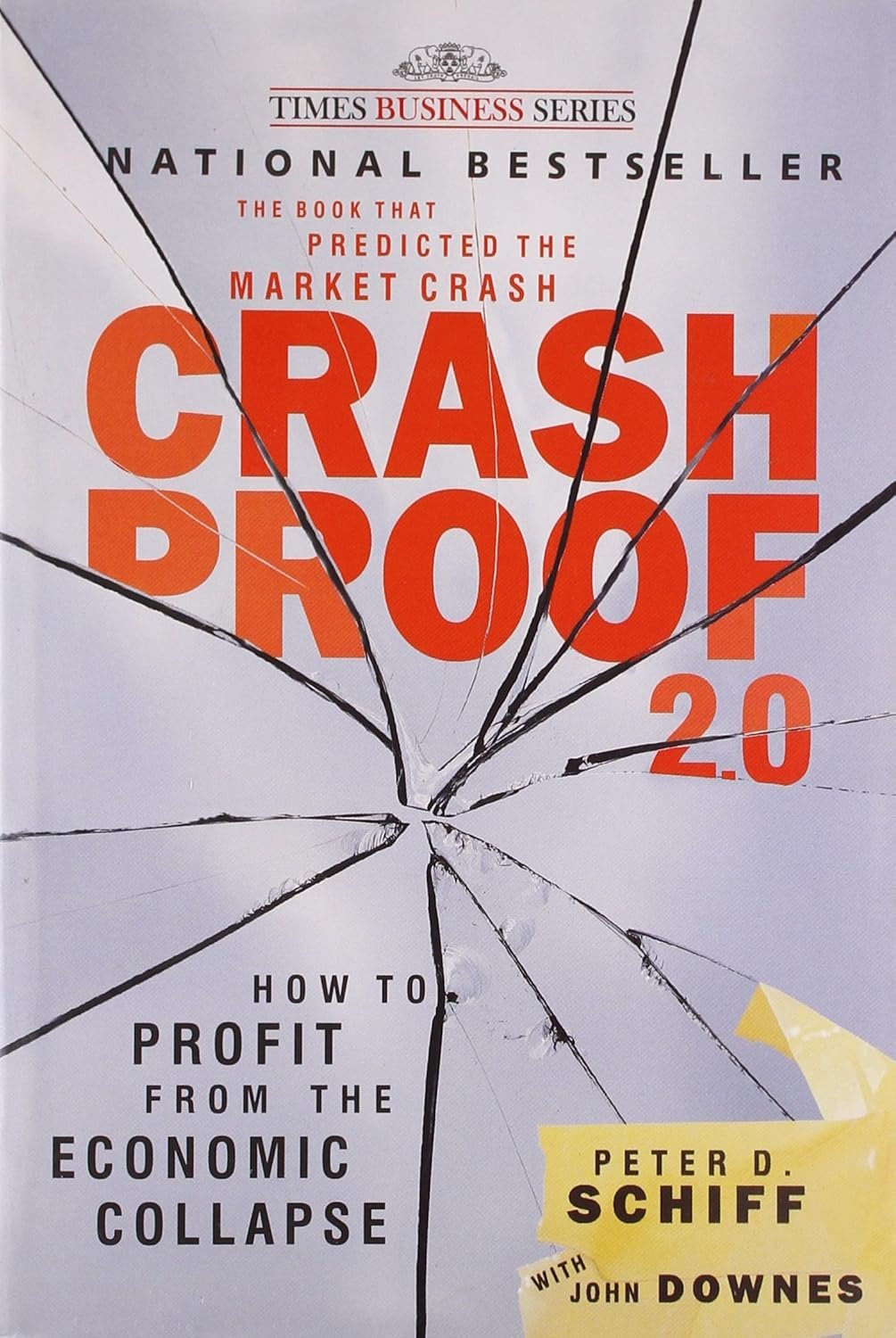 CRASH PROOF 2.0 : How to Profit from the Economic Collapse