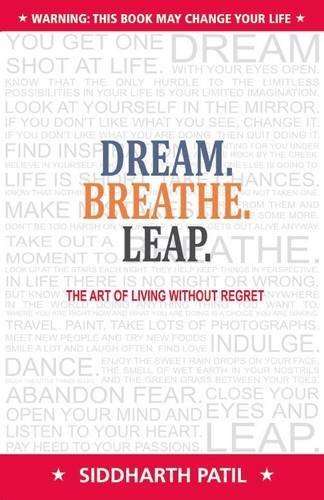 DREAM BREATHE LEAP - THE ART OF LIVING WITHOUT REGRETS