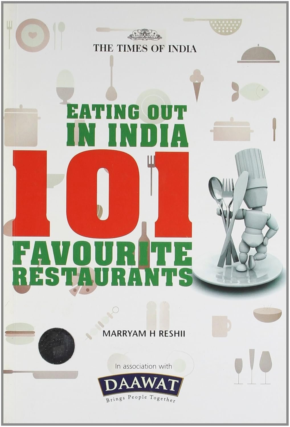 Eating Out in India: 101 Favourite Restaurants