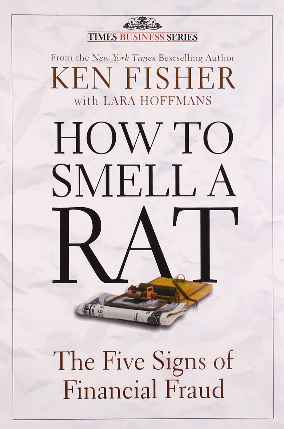 HOW TO SMELL A RAT : The Five Signs of Financial Fraud
