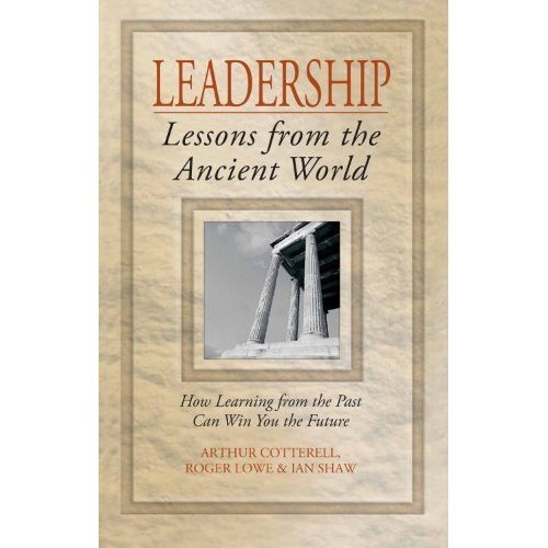 LEADERSHIP LESSONS FROM ANCIENT WORLD