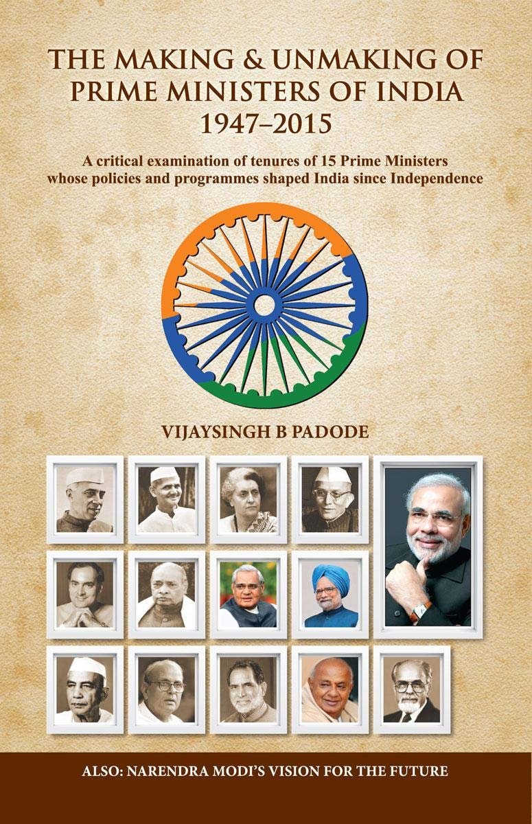 THE MAKING AND UNMAKING OF PRIME MINISTE