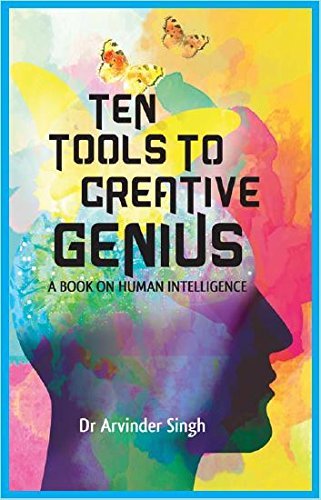 Ten Tools to Creative Genius- A Book on Human Intelligence