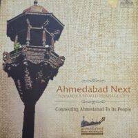 Ahmedabad next towards a world heritage city