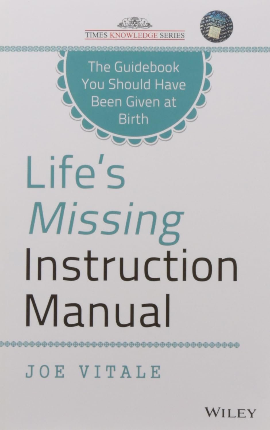 LIFE'S MISSING INSTRUCTION MANUAL